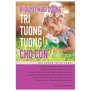 Bí quyết nuôi dưỡng trí tưởng tượng cho con